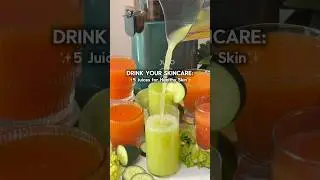 5 Juices for Healthy Skin