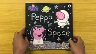 Peppa in Space - Read Aloud Peppa Pig Book for Children and Toddlers
