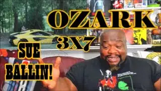 Ozark Season 3 Episode 7 (REACTION)  