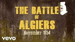 The Battle of Algiers - (Algiers November 1, 1954) - (Inglorious Basterds&rsquo;s Theme)