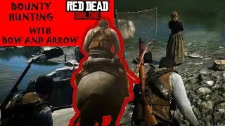 [4k_60FPS] Stealth Bounty hunting with bow and arrow Red dead Online