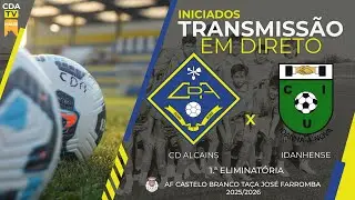 Transmissão em Direto | INICIADOS | CD ALCAINS vs IDANHENSE | 1ª Eliminatória