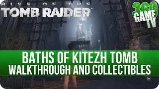 Rise of the Tomb Raider - Baths of Kitezh Tomb Walkthrough incl. all Collectibles