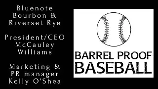 BR Distilling (Bluenote Bourbon & Riverset Rye) with CEO McCauley Williams and Kelly O'Shea