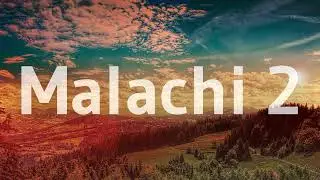 Malachi 2 | Official Audio | Joel Howard