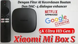 Xiaomi Mi Box S Gen 3 Android 14 Google TV Dengan Fitur AI Kecerdasan Buatan & DAC 4