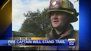 Cal Fire Captain Charges with Sexual Assault Held for Trial