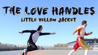 The Love Handles - Little Yellow Jacket (Official Video)