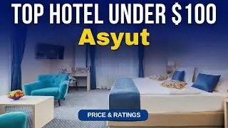 Бюджетный отель в Асьюте до 100 долларов | Лучший отель в Асьюте