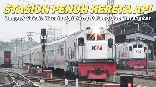 PASUKAN KERETA API PAGI HARI PENUH SEKALI | Banyak KA Datang Dan Berangkat Stasiun Semarang Poncol
