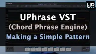 Учебное пособие UPhrase VST &mdash; создание простого паттерна (автоматическая перезапись)
