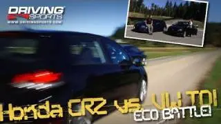 Driving Sports TV - 2011 Honda CR-Z vs. VW Golf TDI Eco Shootout