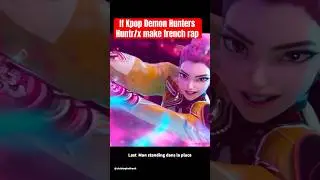 Kpop Demon Hunters Huntr/X make french rap hip-hop #kpopdemonhunters #frenchrap #huntrix #rap #kpop
