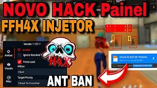NOVO HACK GRATIS ANT BAN 😈 FFH4X INJETOR ATUALIZADO AIMBOT ON MOD MENU FREE 100% HS LINK DIRETO