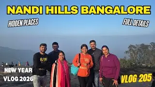 🌄NANDI HILLS BANGALORE😍HIDDEN PLACES SUNRISE & FULL TRAVEL GUIDE #vlogs 205 #newyear #bangalore #og