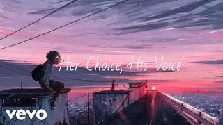 Seanix - Her Choice, His Voice (Lyric Video)