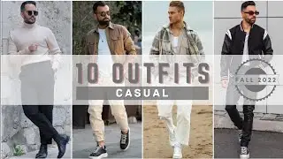 10 Latest Fall Casual Outfit Ideas For Men 2022 | Men's Fashion | Fall 2022