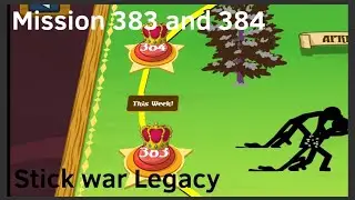Stick war Legacy Weekly Missions