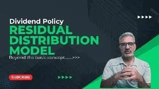Dividend Policy: Residual Distribution Model (Beyond the Basics)