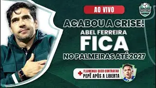 ABEL FICA NO PALMEIRAS EM 2026, FLAMENGO QUER CONTRATAR PEP&Ecirc;, NEYMAR VAI PARA O SACRIF&Iacute;CIO E MAIS