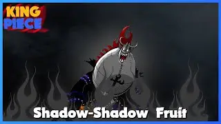 Shadow-Shadow Fruit Showcase | King Piece