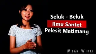 Mengenal Seluk-beluk Ilmu Santet Pelesit Matimang