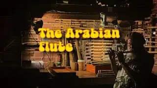 The Arabian Flute