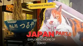 Japan August 2025 | Part.8 | Akihabara & Shinjuku
