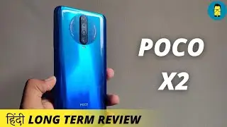 [हिंदी] Poco X2 Long Term Review (4 Months Later)