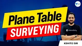 Plane Table Surveying | Surveying | L : 26 | GATE/ESE 2022 | Kshitij Sachan Sir
