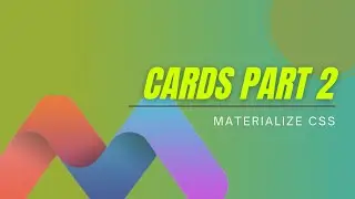 Materialize CSS - Cards Part 2