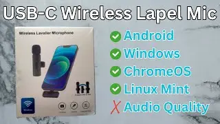 Testing a USB C Wireless Lapel Mic on Android, Windows, ChromeOS & Linux