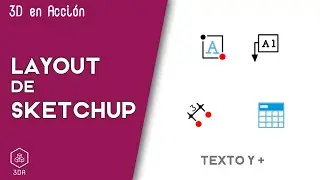 Layout de Sketchup. 05-Texto y +