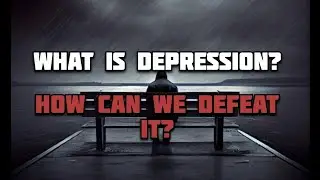 How to deal with Depression? || Cure for Depression