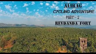Revdanda Fort - Alibag Cycling Adventure🚵🏼&zwj;♀️🚴&zwj;♀️  | AMAZING MAHARAHSTRA