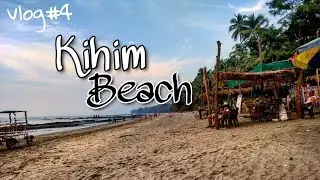 Kihim Beach Vlog