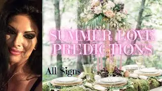 ALL SIGNS! SUMMER LOVE PREDICTIONS.. 🌺JUNE 2022 ⚜TIME STAMPED⚜