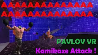 Pavlov VR Castle Wars kamikaze