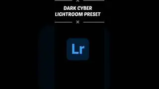 Dark Cyber Lightroom Preset @CSEDITZ @MRINDIANHACKER @Sameerbhati24M @CrazyXYZ