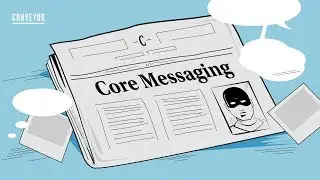 Conveyor Academy: Core Messaging