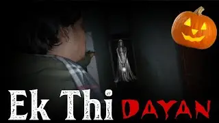 Ek Thi Daayan | Village Horror Vlog 