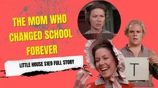 School Mom: The Quiet Revolution That Changed a Classroom Forever | Little House S1E9 Full Story