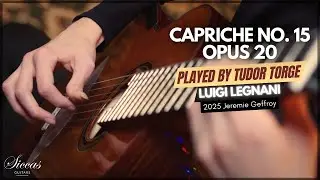 Tudor Torge plays Caprice No. 15 op  20 by Luigi Legnani on a 2025 Jeremie Geffroy Classical Guitar