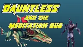 Dauntless Meditation Bug