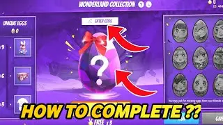 How To Complete Wonderland Egg Collection Event || Free Fire New Event Get Many Reward