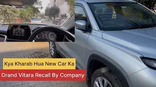 Grand Vitara Recall by Company l Kya Kharaab Hua l Range Issue l Distance to Empty