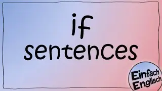 If Sätze - einfach erklärt | Einfach Englisch