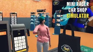 Mini Racer Car Shop Simulator - Prologue Gameplay
