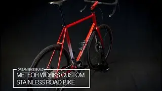 Dream Build - Meteor Works Custom Stainless Road Bike