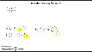 Å faktorisere og forkorte flere ledd